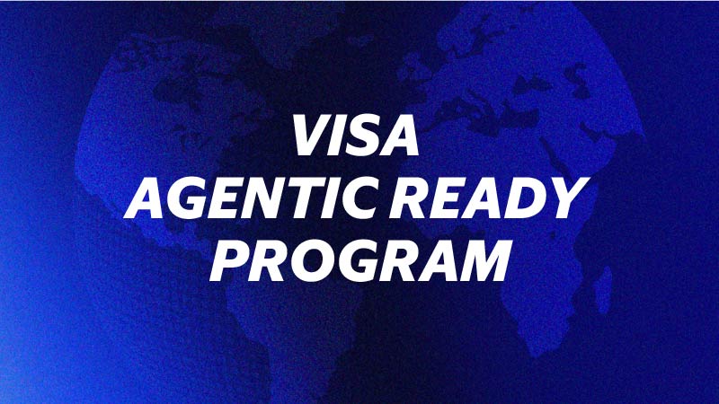 Visa Agentic Ready Program